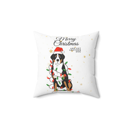 Merry Christmas and get another dog - Spun Polyester Square Pillow